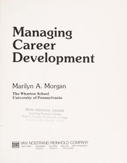 Cover of: Managing career development by Marilyn A. Morgan, [editor].
