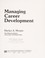 Cover of: Managing career development