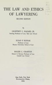 Cover of: The law and ethics of lawyering by Geoffrey C. Hazard