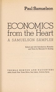 Cover of: Economics from the heart: a Samuelson sampler