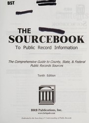 Cover of: The Sourcebook to public record information: the comprehensive guide to county, state, & federal public record sources