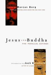 Cover of: Jesus and Buddha by editor,+Marcus Borg ; introduction, Jack Kornfield ; co-editor, Ray Riegert.