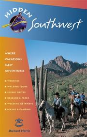 Hidden Southwest : including Arizona, New Mexico, Southern Utah & Southwest Colorado