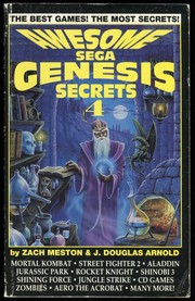 Awesome Sega Genesis Secrets 4 by Zach Meston, J. Douglas Arnold
