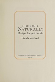 Cover of: Cooking Naturally: Recipes for Go