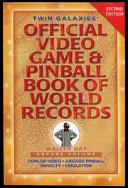 Cover of: Twin Galaxies' Official Video Game & Pinball Book Of World Records; Second Edition, Arcade Volume