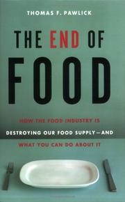 End of Food by Thomas F. Pawlick