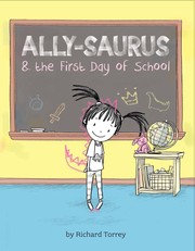 Cover of: Ally-Saurus and the First Day of School