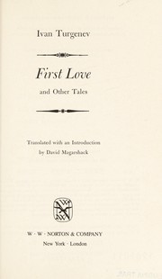 First love, and other tales by Ivan Sergeevich Turgenev