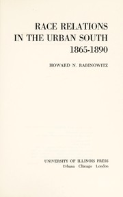 Cover of: Race relations in the urban South, 1865-1890