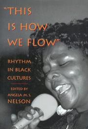 This Is How We Flow by Angela M. S. Nelson