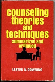 Cover of: Counseling theories and techniques, summarized and critiqued
