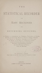 The statistical recorder and easy reckoner for returning officers by Edward J. Kean