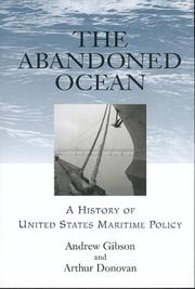 Cover of: The Abandoned Ocean: A History of United States Maritime Policy