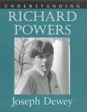 Understanding Richard Powers by Joseph Dewey