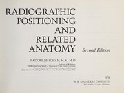 Cover of: Radiographic positioning and related anatomy