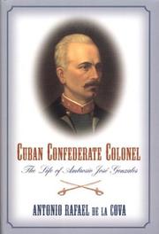 Cuban Confederate colonel by Antonio Rafael De la Cova