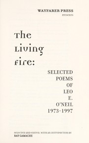 The living fire by Leo E O'Neil