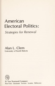 Cover of: American Electoral Politics: Strategies for Renewal