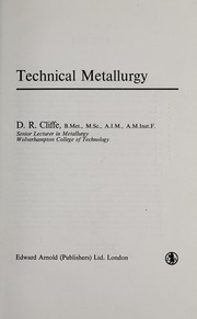 Cover of: Technical metallurgy by D. R. Cliffe