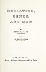 Cover of: Radiation, genes, and man
