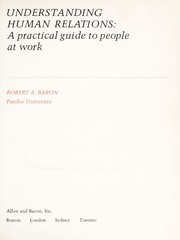 Cover of: Understanding human relations: a practical guide to people at work