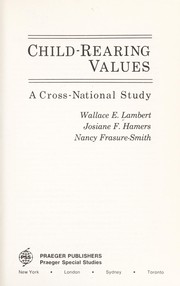 Cover of: Child rearing values: a cross-national study