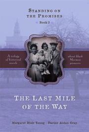 Cover of: The last mile of the way by Margaret Blair Young