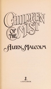 Children of the mist by Aleen Malcolm