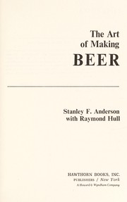 Cover of: Art of making beer by Stanley F. Anderson