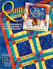 Cover of: Quilts from the Quiltmaker's Gift: 20 Traditional Patterns for a New Generation of Generous Quiltmakers