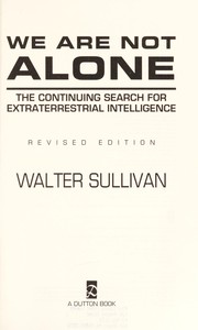 Cover of: We are not alone: the continuing search for extraterrestial intelligence