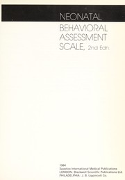 Cover of: Neonatal behavioral assessment scale