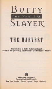 Cover of: The Harvest (Buffy the Vampire Slayer: Novelizations #2) by Richie Tankersley Cusick