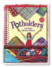 Cover of: Potholders: Other Loopy Projects : Spiral (Klutz)