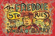 Cover of: The Freddie Stories: With the Great Marlys! and Sister Maybonne