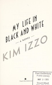 Cover of: My life in black and white: a novel