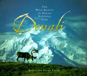 Cover of: Denali: The Wild Beauty of Denali National Park