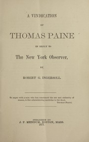 Cover of: A vindication of Thomas Paine: in reply to the New York observer