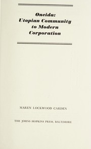 Cover of: Oneida: Utopian community to modern corporation.