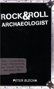 Cover of: Rock & roll archaeologist by Peter Blecha