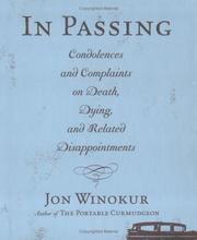 Cover of: In Passing: Condolences and Complaints on Death, Dying, and Related Disappointments
