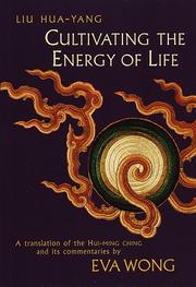 Cultivating the energy of life by Liu, Hua-yang