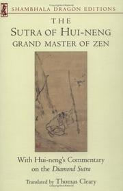 Cover of: The Sutra of Hui-neng, grand master of Zen: with Hui-neng's commentary on the Diamond Sutra