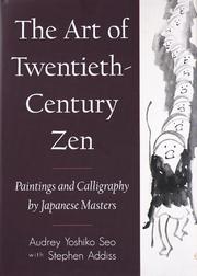 Cover of: The art of twentieth-century Zen by Audrey Yoshiko Seo