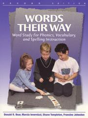 Words their way by Donald R. Bear, Marcia Invernizzi, Shane Templeton