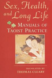 Cover of: Sex, Health, and Long Life: Manuals of Taoist Practice