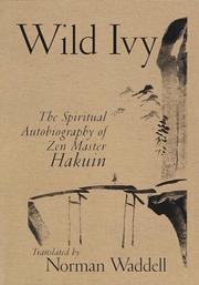 Cover of: Wild ivy: the spiritual autobiography of Zen Master Hakuin