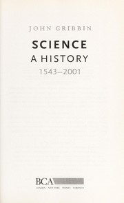 Cover of: Science: a history, 1543-2001