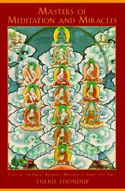 Masters of Meditation and Miracles by Tulku Thondup